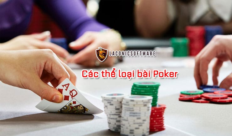 Các thể loại bài Poker thông dụng nhất trên thế giới cá cược