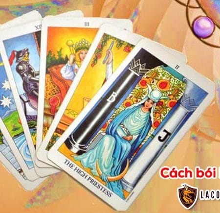 Bói bài Tarot là gì? Cách bói bài Tarot chuẩn xác từng ly từng tí