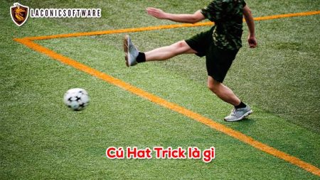 Cú Hat Trick là gì? Những kỷ lục về Hattrick xuyên suốt lịch sử