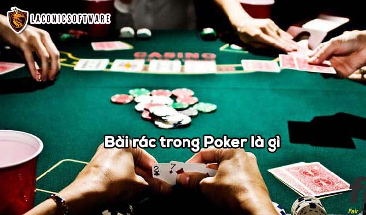 Bài rác trong Poker là gì? Tác dụng khi có bài rác Poker trong tay