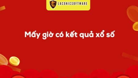 Mấy giờ có kết quả xổ số 3 miền Bắc Trung Nam chuẩn xác