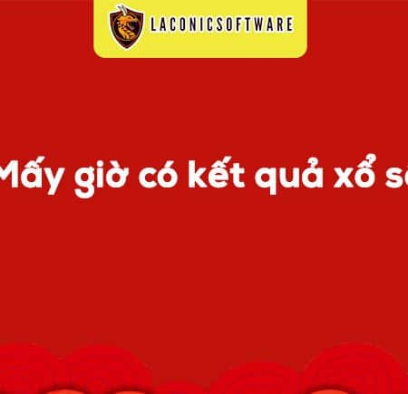 Mấy giờ có kết quả xổ số 3 miền Bắc Trung Nam chuẩn xác