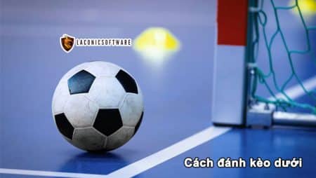 Cách đánh kèo dưới tại Fun88 hiệu quả khi chơi kèo chấp